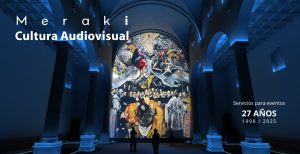 Experiencia inmersiva temática de El Greco. Imagen de portada: Meraki Cultura Audiovisual cumple 27 años.